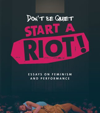 Don't Be Quiet, Start a Riot