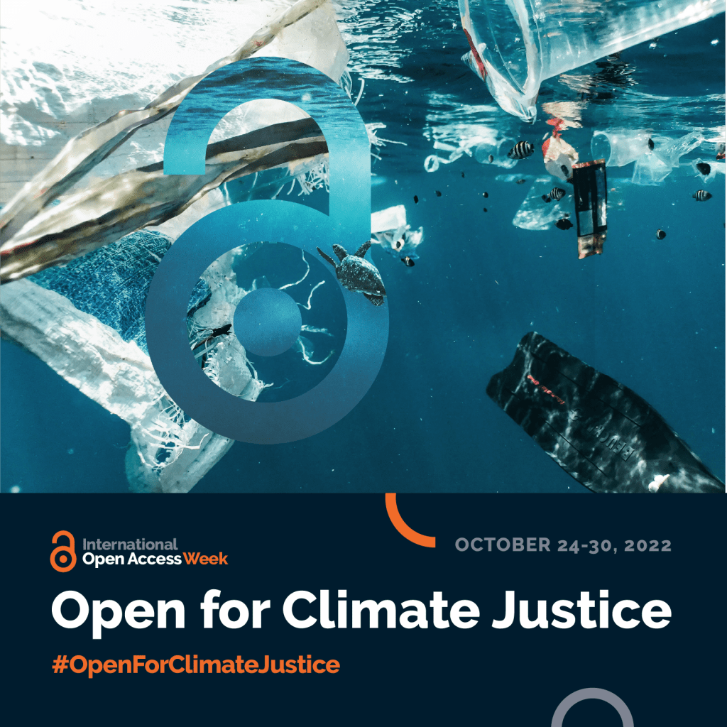 The image shows garbage under the surface of the ocean. The text in the image says: Open for Climate justice, #openforclimatejustice; International Open Access Week; October 24–30, 2022